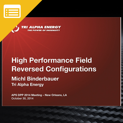 High Performance Field Reversed Configurations